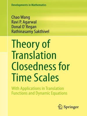 cover image of Theory of Translation Closedness for Time Scales